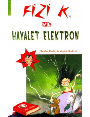 Odtü Yayınları 5. Ve 6. Sınıflar Için Fizi K. ve Hayalet Elektron