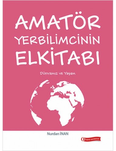 ODTÜ Yayınları Amatör Yerbilimcinin El Kitabı