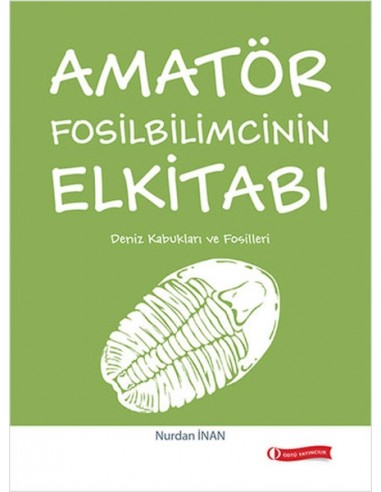 ODTÜ Yayınları Amatör Fosilbilimcinin El Kitabı