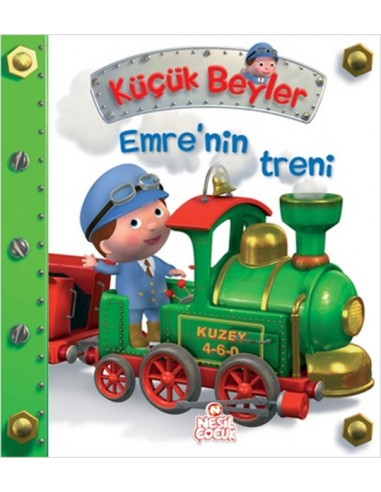 Nesil Çocuk Yayınları Küçük Beyler - Emre'nin Treni