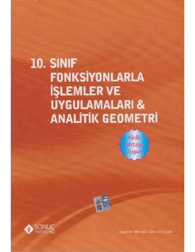 Sonuç Yayınları 10.Fonksiyonlarla İşlemler ve Uygulamaları & Analitik Geometri