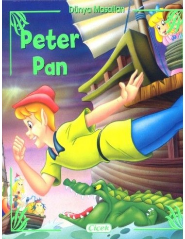 Çiçek Yayıncılık Dünya Masalları - Peter Pan