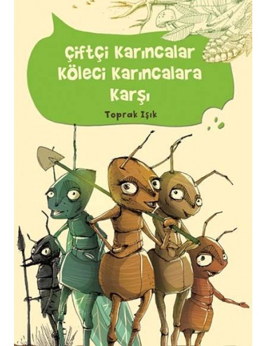 Tudem Yayınları - Çiftçi Karıncalar Köleci Karıncalara Karşı