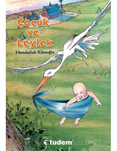 Tudem Yayınları - Çocuk ve Leylek