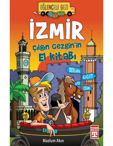 Eğlenceli Bilgi Yayınları İzmir Çılgın Gezginin El Kitabı
