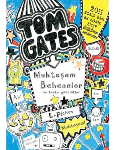 Tudem Tom Gates Muhteşem Bahaneler ve başka güzellikler