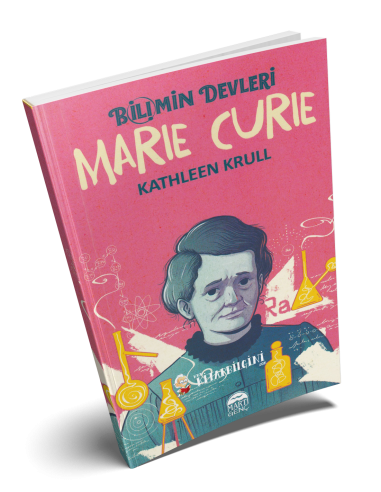 Bilimin Devleri Marie Curie - Martı Yayınları