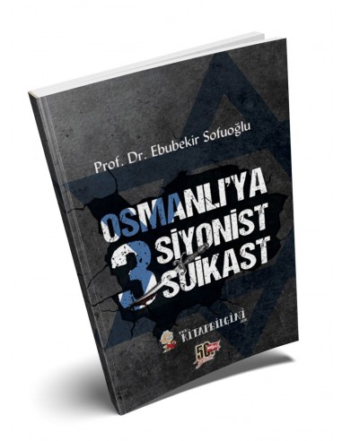 Nesil Yayınları Osmanlı'ya 3 Siyonist Suikast