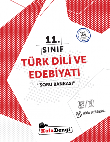Kafadengi 11. Sınıf Türk Dili ve Edebiyatı Soru Bankası