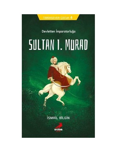 Erdem Yayınları Sultan 1. Murat