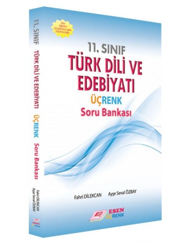 Esen Üçrenk 11. Sınıf Türk Dili ve Edebiyatı Soru Bankası
