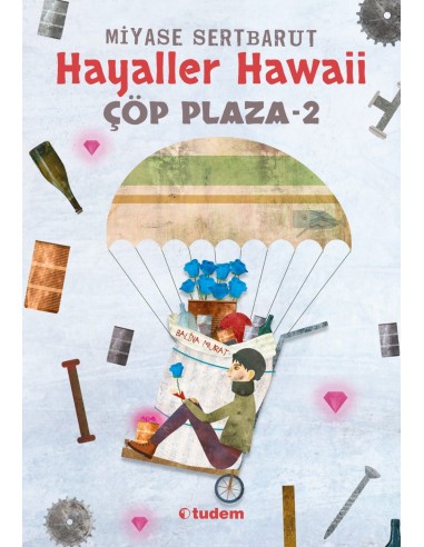 Çöp Plaza 2 Hayaller Hawaii Tudem Yayınları