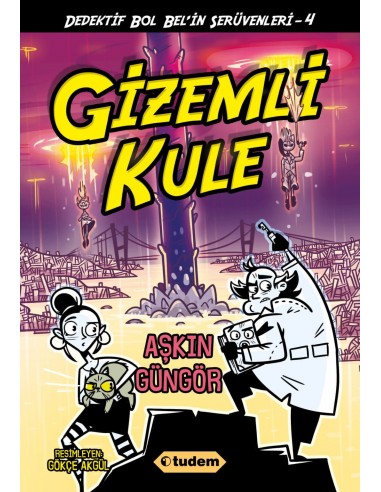 Dedektif Bol Bel in Serüvenleri 4 Gizemli Kule Tudem Yayınları
