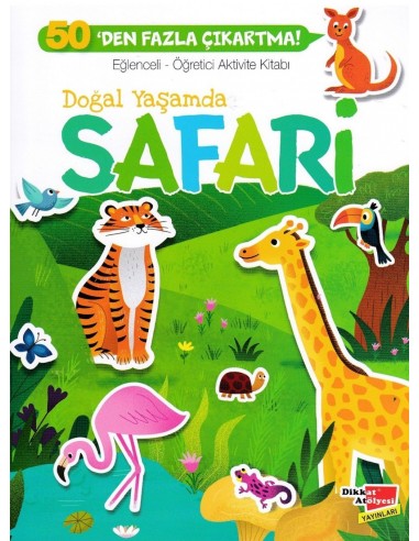 Doğal Yaşamda Safari Eğlenceli Öğretici Aktivite Kitabı