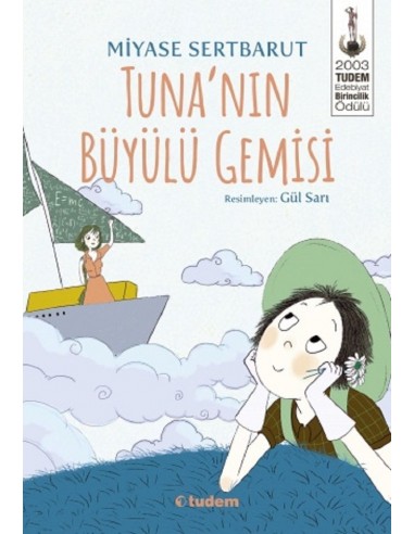 Tuna'nın Büyülü Gemisi Modern Klasikler Tudem Yayınları
