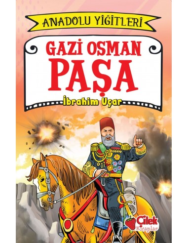 Gazi Osman Paşa Anadolu Yiğitleri Hayat Yayınları