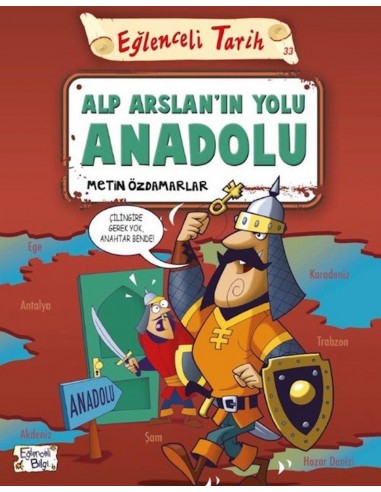 Eğlenceli Bilgi  Yayınları Alp Arslan'ın Yolu Anadolu