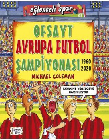Eğlenceli Bilgi  Yayınları   Ofsayt Avrupa Futbol Şampiyonası (1960 - 2004)