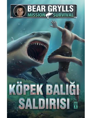Mission Survival - Köpek Balığı Saldırısı - Timaş Yayınları