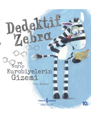 İş Bankası Kültür Yayınları Dedektif Zebra ve Kayıp Kurabiyelerin Gizemi
