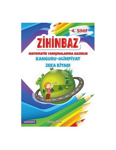 Altın Nokta 4. Sınıf Zihinbaz Matematik Yarışmalarına Hazırlık Kanguru - Olimpiyat Zeka Kitabı