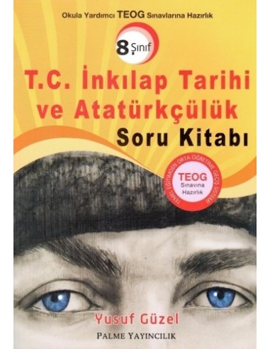Palme yayınları Ortaokul 8.Sınıf T.C.İnkilap Tarihi ve Atatürkçülük TEOG Soru Kitabı